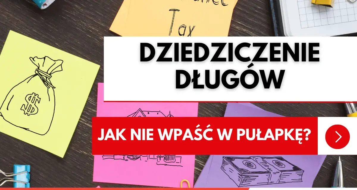 Jak nie odziedziczyć długów po bracie? Na żółtej kartce worek z pieniędzmi, na pomarańczowej "Inheritance Tax".